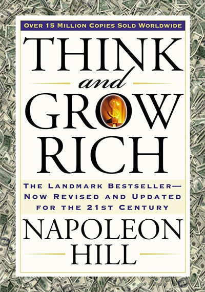 1 - Napoleon Hill - Think and Grow Rich