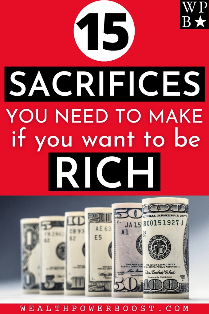15 SACRIFICES You Need To Make If You Want To Be RICH