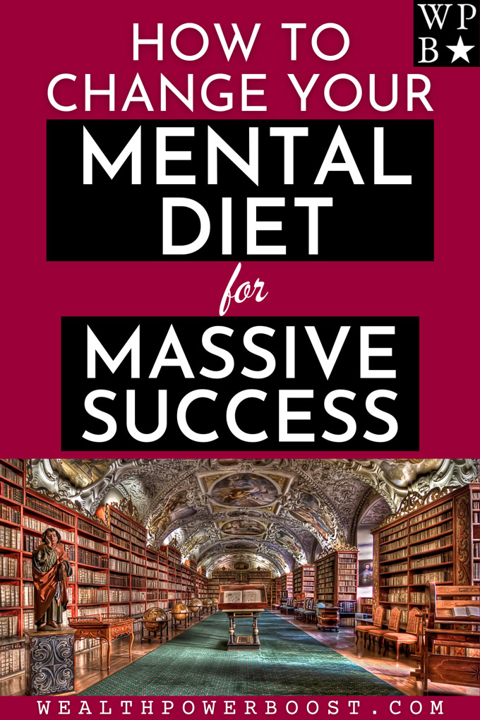 How To Change Your Mental Diet For Massive Success