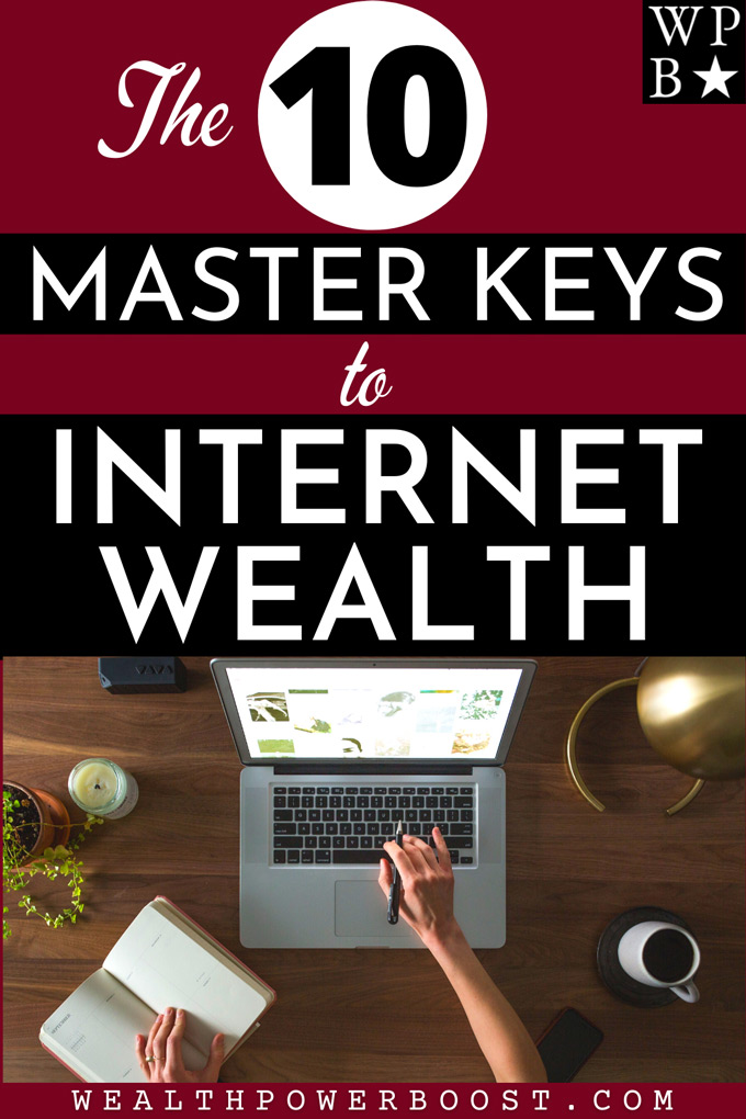The 10 Master Keys To Internet Wealth
