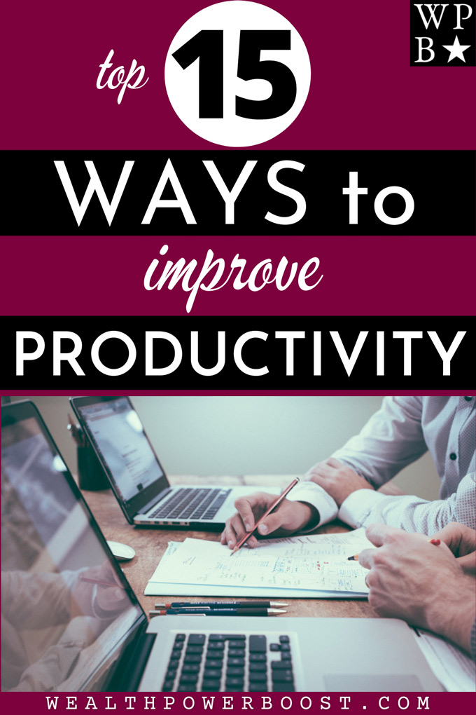 Top 15 Ways To Improve Productivity