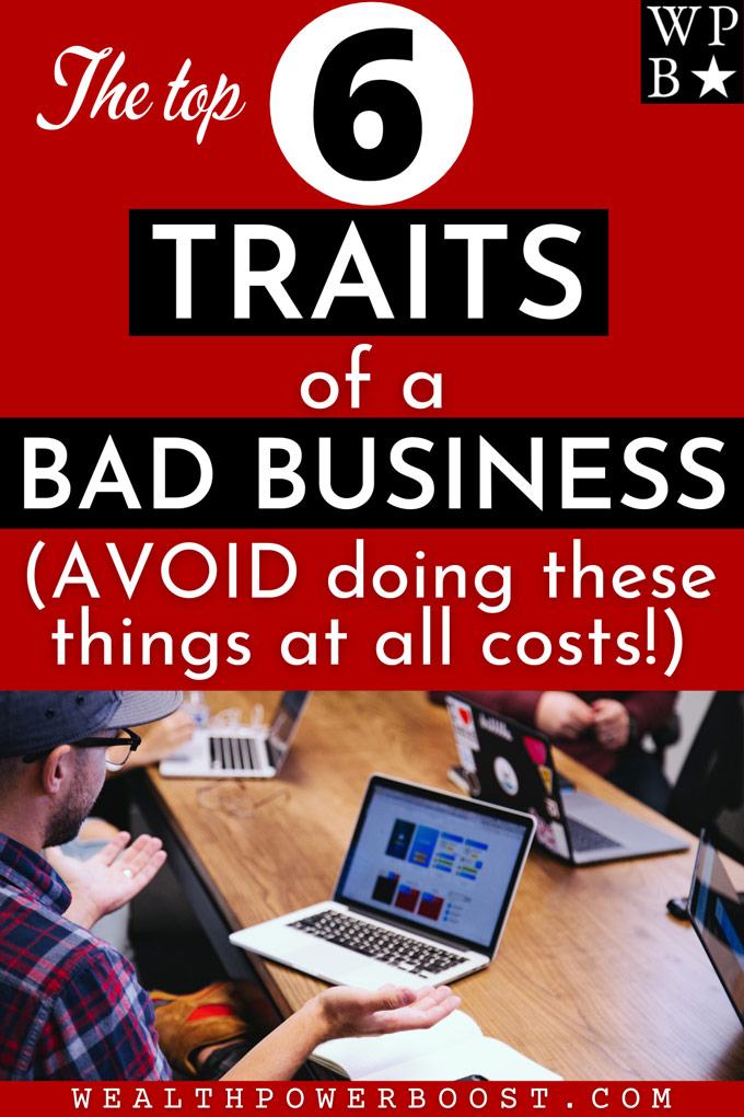 Top 6 Traits Of A Bad Business