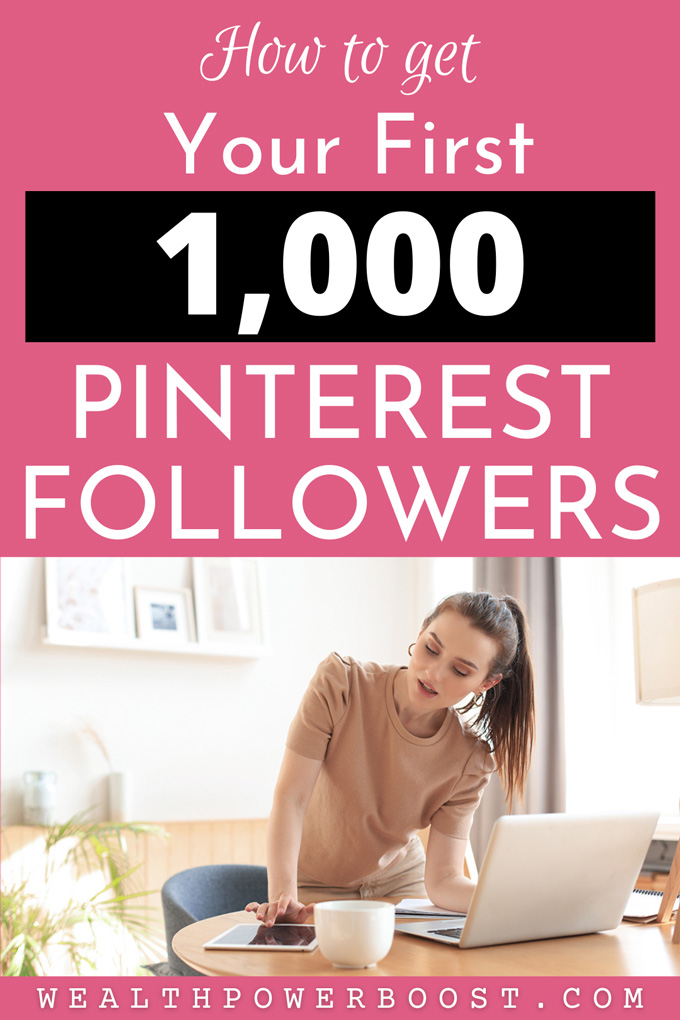 How To Get Your First 1,000 Pinterest Followers