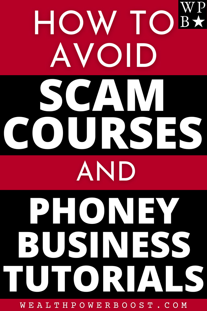 How To Avoid SCAM Courses And Phoney Business Tutorials